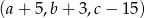 (a+ 5,b+ 3,c− 15) 