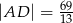 |AD | = 69 13 