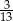 -3 13 