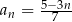  5−3n- an = 7 