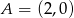 A = (2,0) 