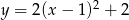  2 y = 2 (x&minus; 1) + 2 