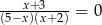 ---x+3----= 0 (5&minus;x )(x+2) 