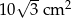  &radic; -- 10 3cm 2 