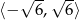  &radic; --&radic; -- ⟨&minus; 6, 6⟩ 