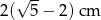 &radic; -- 5 &minus; 2) 