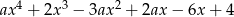 ax4 + 2x 3 &minus; 3ax 2 + 2ax&minus; 6x + 4 