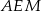 AEM 