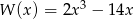 W (x) = 2x 3 − 14x 