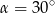α = 50∘ 