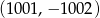 (1 001,&minus; 1002) 