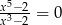 x5&minus;-2 = 0 x3&minus; 2 