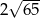  &radic; --- 2 65 