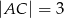 |AC | = 3 