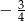  3 − 4 