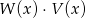 W (x) ⋅V (x) 