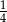 1 4 
