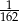 -1- 162 