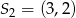 S2 = (3,2) 