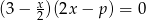 (3 &minus; x2)(2x &minus; p) = 0 
