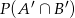 P (A &prime; &cap; B&prime;) 
