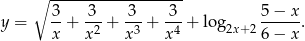 ∘ ------------------- 3 3 3 3 5− x y = --+ -2-+ -3-+ -4 + lo g2x+2 -----. x x x x 6− x