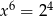  6 4 x = 2 
