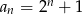 an = 2n + 1 