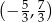 ( 5 7 ) − 3,3 