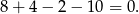 8 + 4 − 2 − 10 = 0.