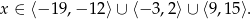 x ∈ ⟨− 19,− 12⟩ ∪ ⟨− 3,2⟩∪ ⟨9,1 5⟩.