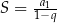 S = -a1- 1−q 
