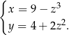 { x = 9 − z3 y = 4 + 2z2. 