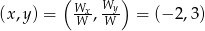  ( W Wy) (x,y) = W-x,W-- = (− 2,3) 