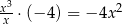 x3 2 x ⋅(− 4) = − 4x 