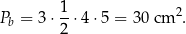  1- 2 Pb = 3 ⋅2 ⋅4 ⋅5 = 3 0 cm . 