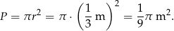 ( )2 P = πr2 = π ⋅ 1-m = 1π m 2. 3 9 