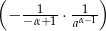 ( ) − −-1α+1 ⋅a1α−1 