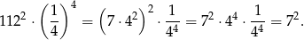  ( ) 4 ( )2 1 122 ⋅ 1- = 7 ⋅42 ⋅-1-= 72 ⋅44 ⋅-1-= 72. 4 44 44 