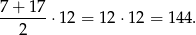 7+--17- 2 ⋅12 = 12 ⋅12 = 144. 