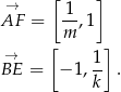  [ ] → 1- AF = m ,1 → [ ] BE = − 1, 1- . k 