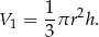 V = 1-πr2h . 1 3 