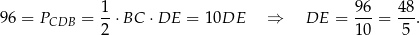  1- 96- 48- 96 = PCDB = 2 ⋅BC ⋅DE = 10DE ⇒ DE = 10 = 5 . 