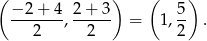 ( ) ( ) −2-+-4- 2-+-3- 5- 2 , 2 = 1,2 . 