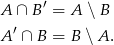  ′ A ∩ B = A ∖ B A ′ ∩ B = B ∖A . 