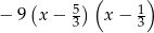  ( 5)( 1) − 9 x − 3 x− 3 