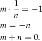  1 m ⋅--= − 1 n m = −n m + n = 0 . 