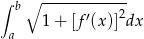 ∫ b ∘ ------------ 1+ [f′(x )]2dx a 