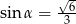  √-6 sin α = 3 