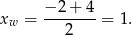 xw = −-2+--4 = 1. 2 